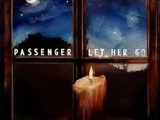 Passenger - Let Her Go